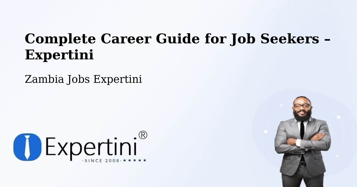 Career Guide for Job Seekers – Kabwe - Kabwe, Zambia Jobs Expertini