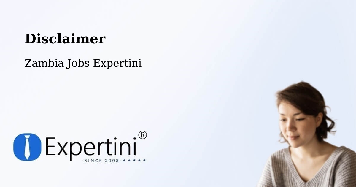 Disclaimer – Kabwe - Zambia Jobs Expertini