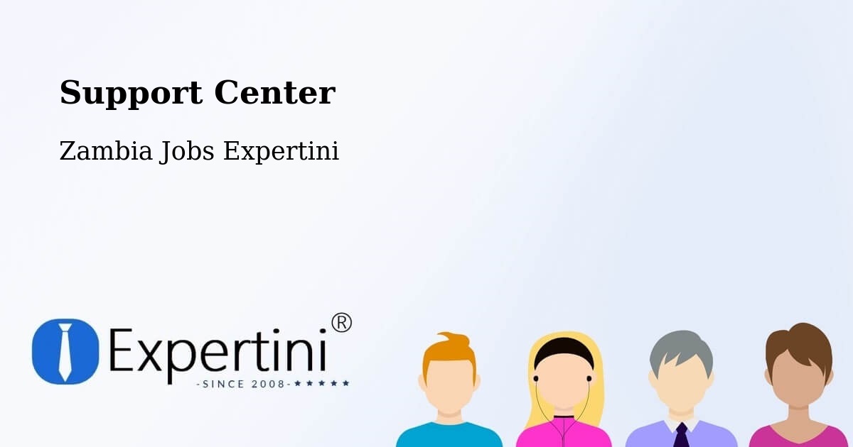 Support Services – Kabwe - Zambia Jobs Expertini